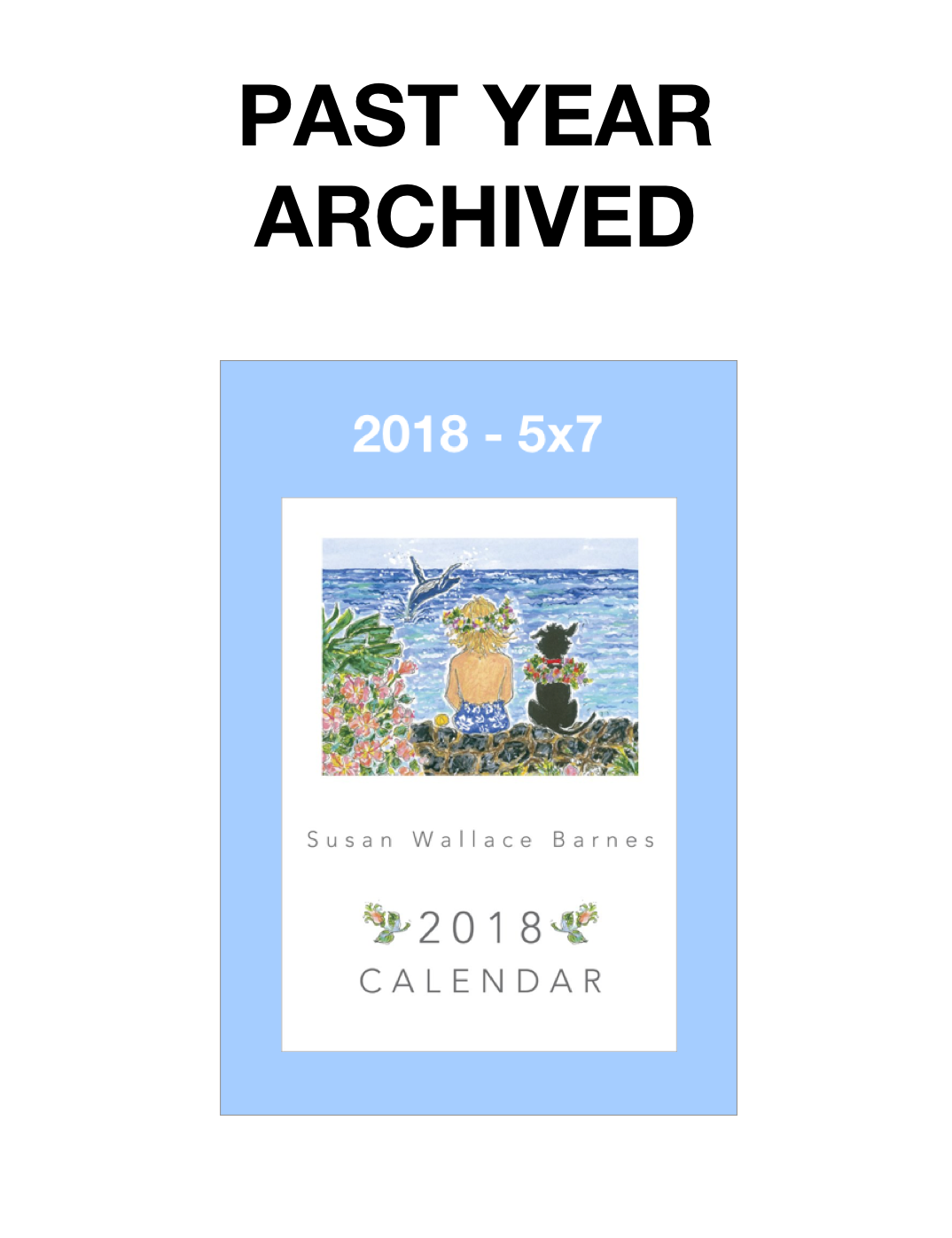* 2018 * - 5 x 7 Susan Wallace Barnes 2018 Calendar